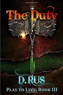 The Duty (Play to Live, Band 3)