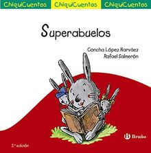 Superabuelos (Castellano - A PARTIR DE 3 AÑOS - CUENTOS - ChiquiCuentos)