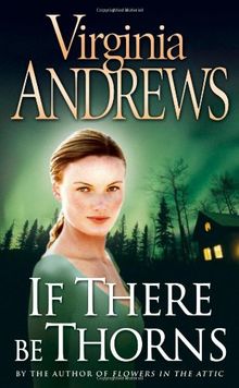 If There be Thorns (Dollanganger Family 3)