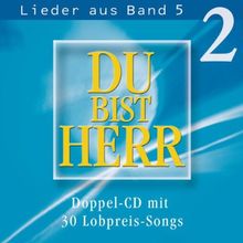 Du bist Herr - Lieder aus Band 5, Vol. 2