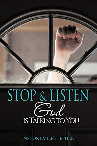 Stop & Listen: God is Talking to You