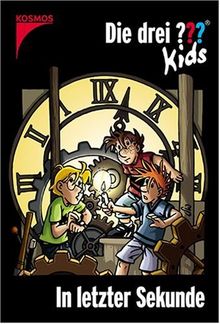 Die Drei Kids 25 In Letzter Sekunde Drei Fragezeichen Bd 25 - 