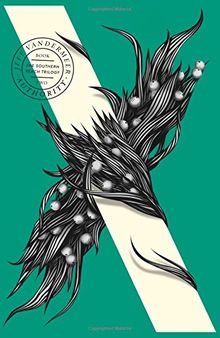 Authority: The Southern Reach Trilogy 2