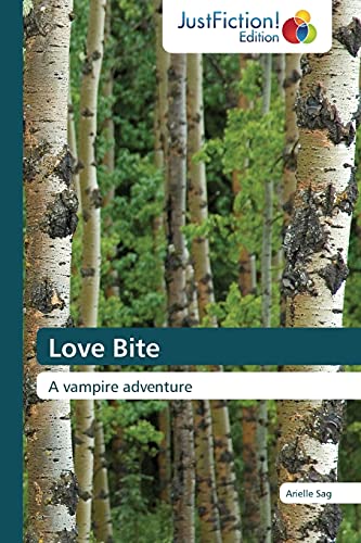 Love Bite: A vampire adventure
