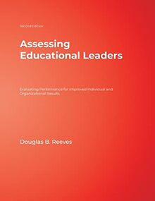 Assessing Educational Leaders: Evaluating Performance for Improved Individual and Organizational Results