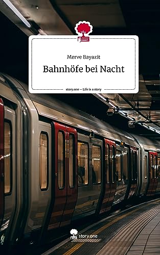 Bahnhöfe bei Nacht. Life is a Story - story.one