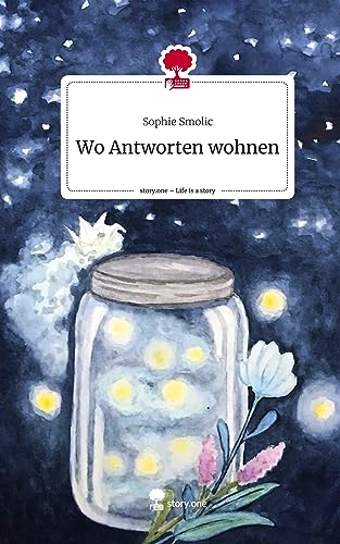 Wo Antworten wohnen. Life is a Story - story.one