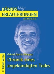 Königs Erläuterungen und Materialien, Bd.477, Chronik eines angekündigten Todes