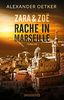Zara und Zoë: Rache in Marseille. Thriller (Die Profilerin und die Patin, Band 1)