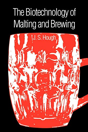 The Biotechnology of Malting and Brewing (Cambridge Studies in Biotechnology, Band 1)