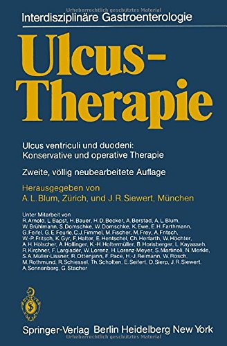 Ulcus-Therapie: Ulcus ventriculi und duodeni: Konservative und operative Therapie (Interdisziplinäre Gastroenterologie)