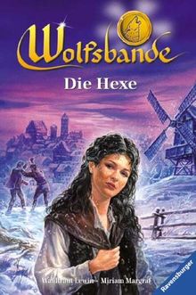 Wolfsbande, Bd.5, Die Hexe