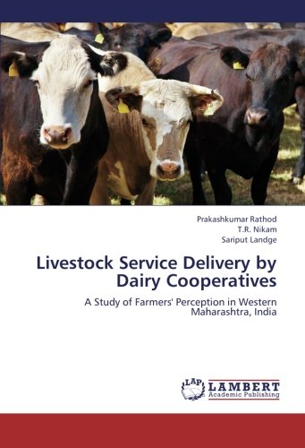 Livestock Service Delivery by Dairy Cooperatives: A Study of Farmers' Perception in Western Maharashtra, India