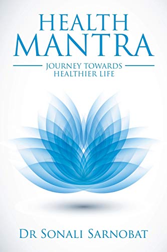 HEALTH MANTRA: JOURNEY TOWARDS HEALTHIER LIFE