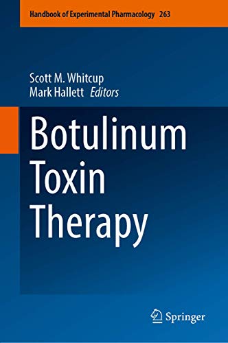 Botulinum Toxin Therapy (Handbook of Experimental Pharmacology, 263, Band 263)