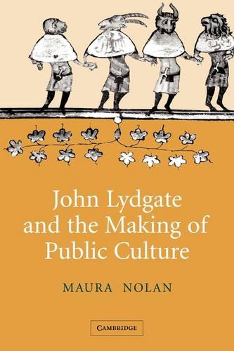 John Lydgate and the Making of Public Culture (Cambridge Studies in Medieval Literature, Band 58)