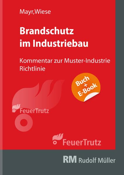 Kommentar zur Muster-Industriebau-Richtlinie - mit E-Book (PDF)