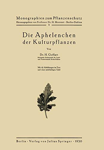Die Aphelenchen der Kulturpflanzen (Monographien zum Pflanzenschutz, 4, Band 4)