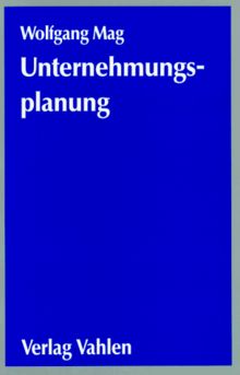 Unternehmensplanung von Mag, Wolfgang  | Buch | Zustand gut