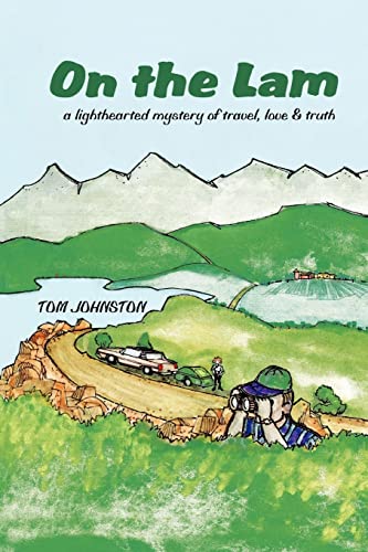 On the Lam: a lighthearted mystery of travel, love & truth