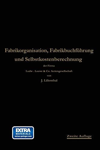 Fabrikorganisation, Fabrikbuchführung und Selbstkostenberechnung (German Edition): Mit online files/update