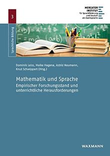 Mathematik und Sprache: Empirischer Forschungsstand und unterrichtliche Herausforderungen (Sprachliche Bildung)