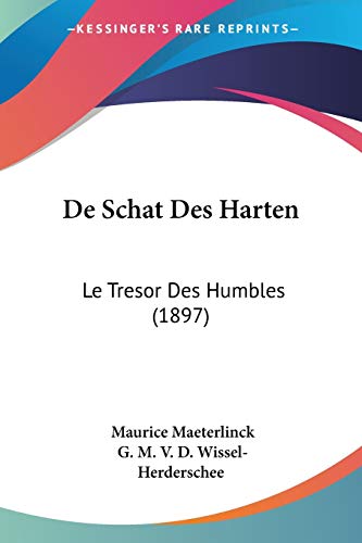 De Schat Des Harten: Le Tresor Des Humbles (1897)