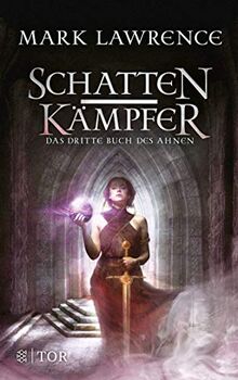 Schattenkämpfer: Das dritte Buch des Ahnen (Waffenschwestern, Band 3)