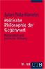 Politische Philosophie der Gegenwart. Rationalität und politische Ordnung