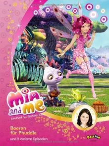 Mia and me - Beeren für Phuddle: und zwei weitere Episoden