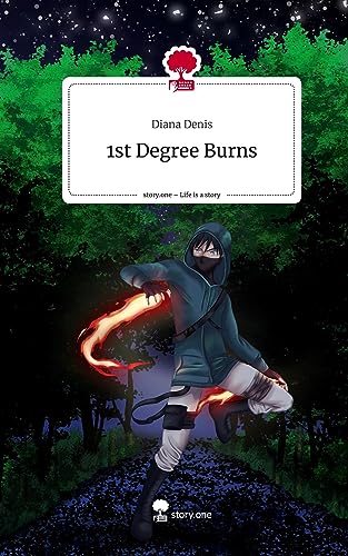 1st Degree Burns. Life is a Story - story.one