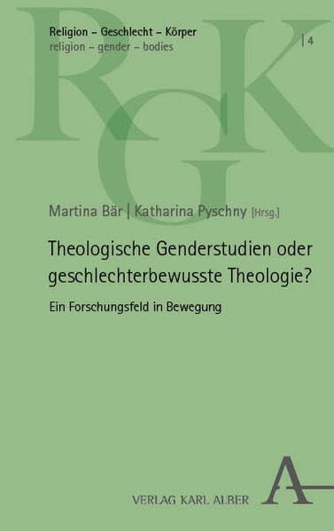 Theologische Genderstudien oder geschlechterbewusste Theologie?