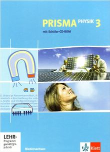 Prisma Physik - Ausgabe für Niedersachsen (Neubearbeitung): Prisma Physik. Neubearbeitung. Schülerbuch 9./10. Schuljahr mit CD-ROM.  Ausgabe für Niedersachsen: Band 3