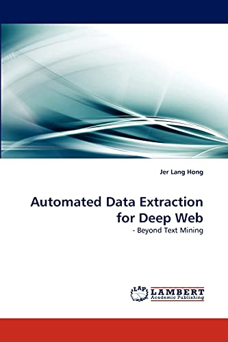Automated Data Extraction for Deep Web: - Beyond Text Mining
