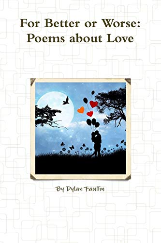For Better or Worse: Poems about Love