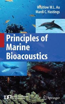 Principles of Marine Bioacoustics (Modern Acoustics and Signal Processing)