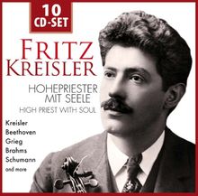 Fritz Kreisler-Hohepriester mit Seele