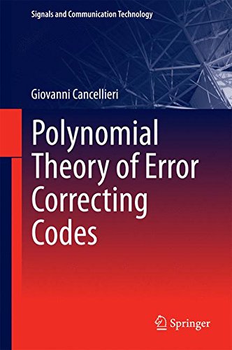 Polynomial Theory of Error Correcting Codes (Signals and Communication Technology)