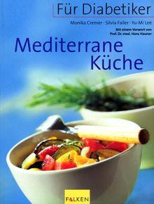 Für Diabetiker, Mediterrane Küche