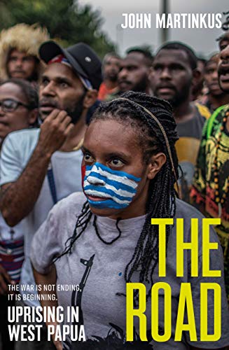 The Road: Uprising in West Papua