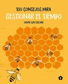 100 Consejos Para Gestionar El Tiempo