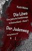 Die Löws: Der Judenweg: Eine jüdische Familiensaga in Deutschland (Die Löws / Eine jüdische Familiensaga in Deutschland)