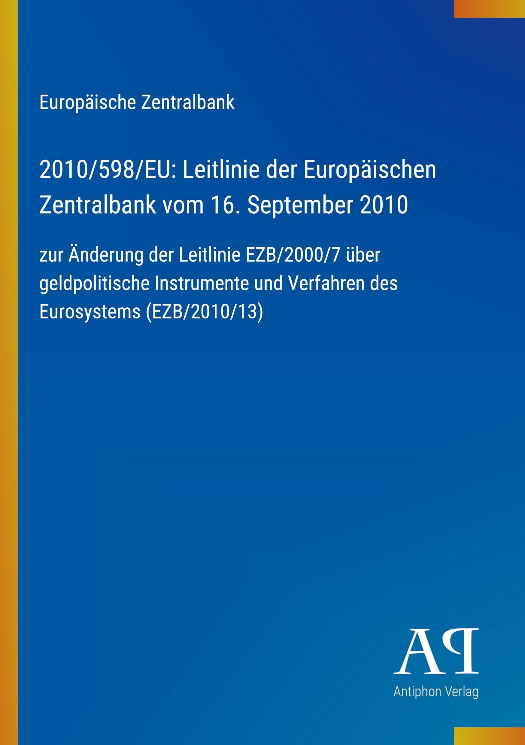 2010/598/EU: Leitlinie der Europäischen Zentralbank vom 16. September 2010