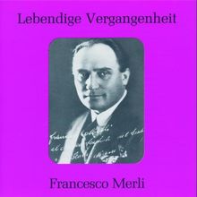 Lebendige Vergangenheit - Francesco Merli von Merli, Molajoli  | CD | Zustand gut