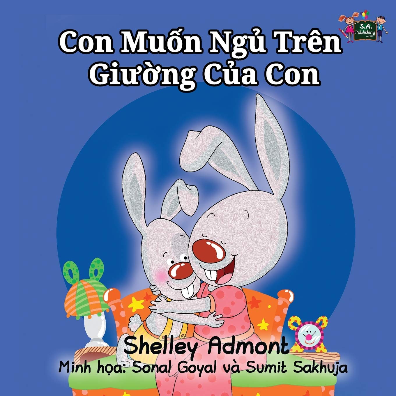 I Love to Sleep in My Own Bed: Vietnamese language edition: Vietnamese Edition (Vietnamese Bedtime Collection)