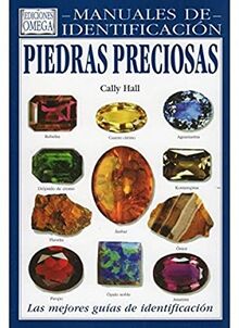 Piedras preciosas : guía visual de más de 130 variedades de piedras preciosas (GUIAS DEL NATURALISTA-ROCAS-MINERALES-PIEDRAS PRECIOSAS)