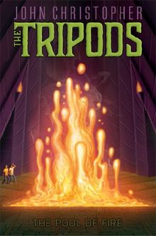 The Pool of Fire (The Tripods, Band 3)