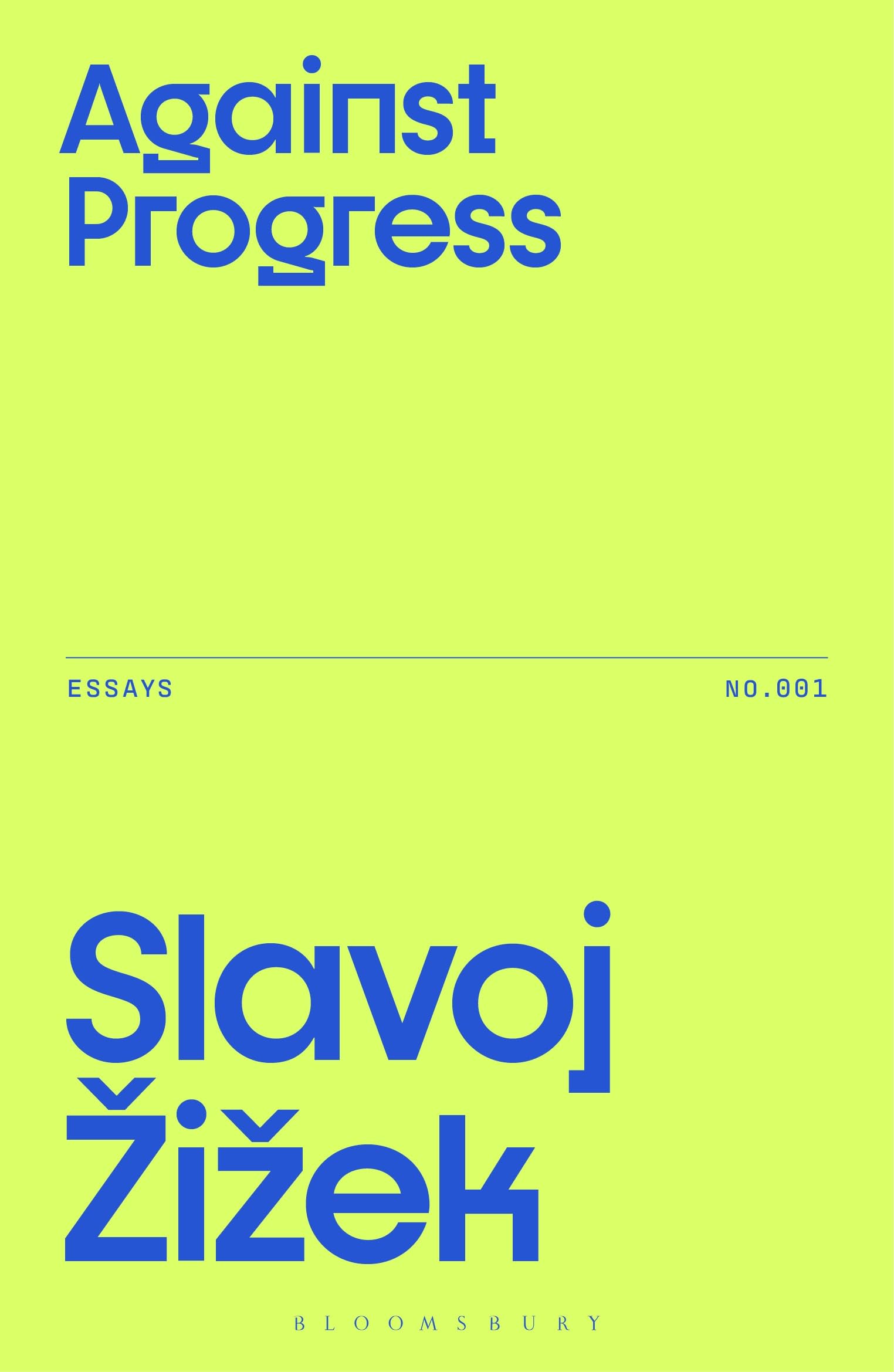 Slavoj Zizek Against Progress (Zizek's Essays)
