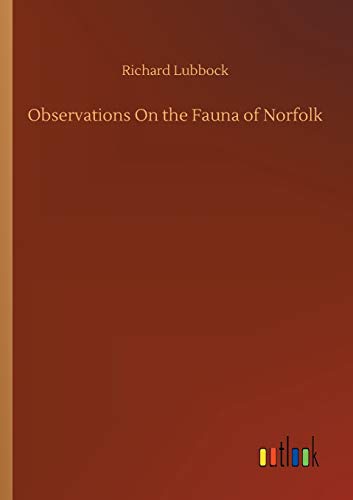 Observations On the Fauna of Norfolk
