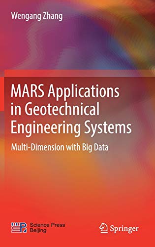 MARS Applications in Geotechnical Engineering Systems: Multi-Dimension with Big Data